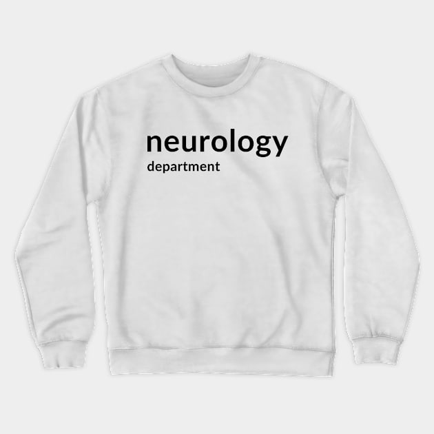 Neurology Crewneck Sweatshirt by GR-ART